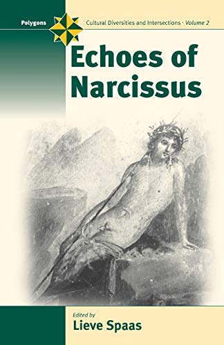 Echoes of Narcissus (Polygons: Cultural Diversities and Intersections, 2)