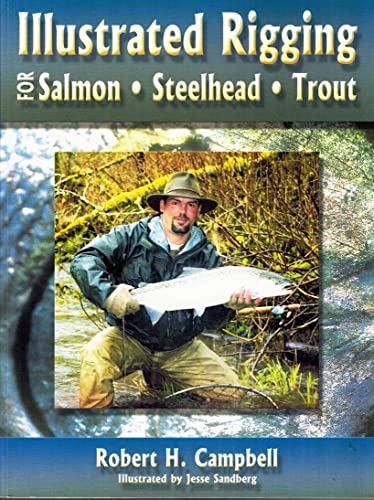 Illustrated Rigging: For Salmon, Steelhead, Trout