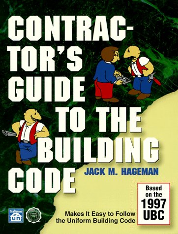 Contractor's Guide to the Building Code: Based on the 1997 Uniform Building Code