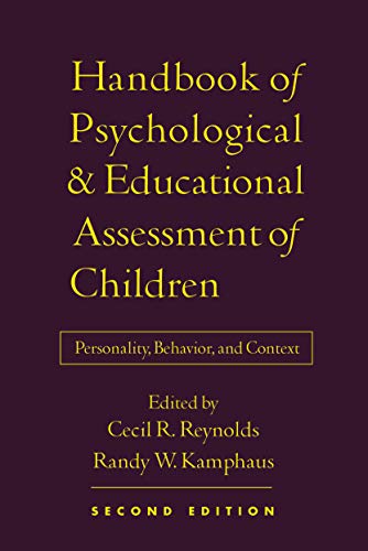 Handbook of Psychological and Educational Assessment of Children, Second Edition: Personality, Behavior, and Context