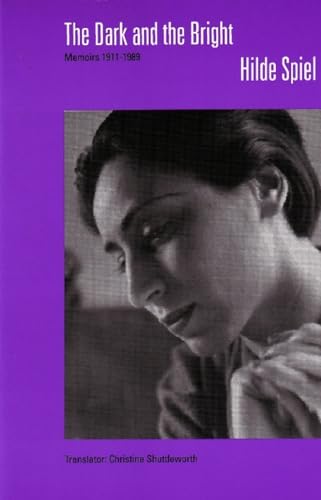 The Dark and the Bright. Memoirs 1911 - 1989.