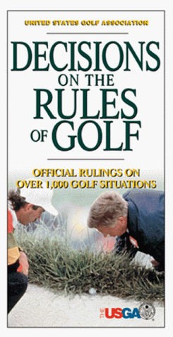Decisions on the Rules of Golf: Official Rulings on over 1,000 Golf Situations