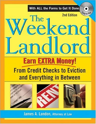 Weekend Landlord: From Credit Checks to Evictions And Everything in Between