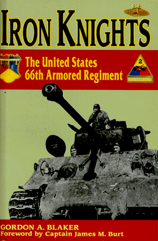 Iron Knights: The United States 66th Armored Regiment 1918-1945