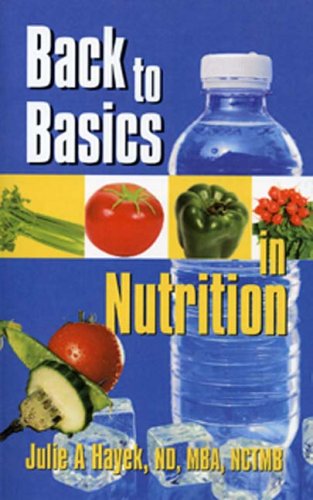 Back to Basics in Nutrition
