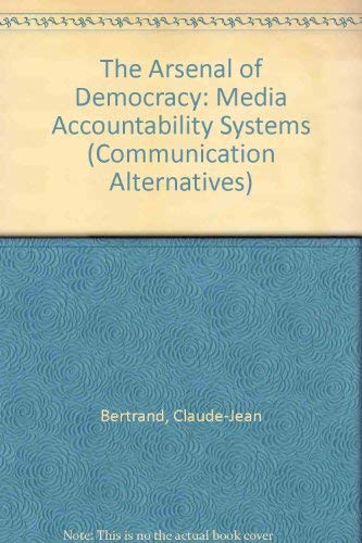 An Arsenal for Democracy: Media Accountability Systems