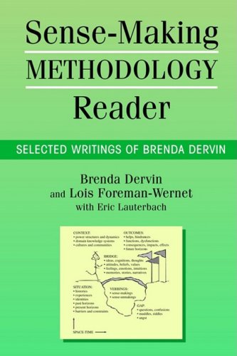 Sense-Making Methodology Reader: Selected Writings of Brenda Dervin