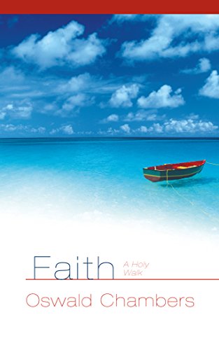 Faith: A Holy Walk