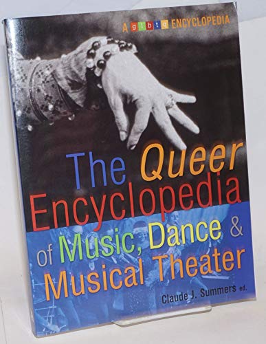 The Queer Encyclopedia of Music, Dance, and Musical Theater