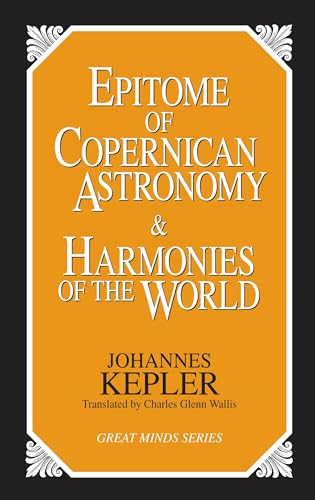 Epitome of Copernican Astronomy and Harmonies of the World