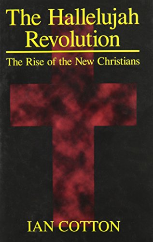 The Hallelujah Revolution: The Rise of the New Christians