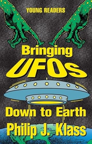 Bringing Ufos Down to Earth (Young Readers (New York, N.Y.).)