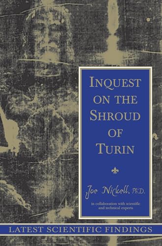 Inquest on the Shroud of Turin: Latest Scientific Findings