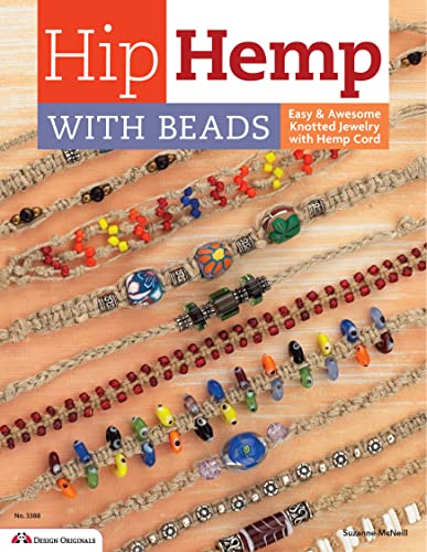 Hip Hemp with Beads: Easy & Awesome Knotted Jewelry with Hemp Cord (Design Originals)