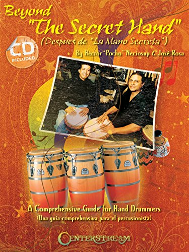 Beyond "The Secret Hand": A Comprehensive Guide for Hand Drummers Book/CD Pack