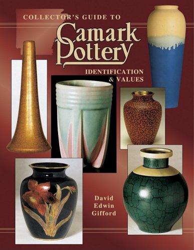 Collector's Guide to Camark Pottery, Book 2: Identification & Values