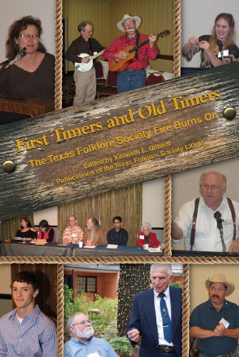 First Timers and Old Timers: The Texas Folklore Society Fire Burns on
