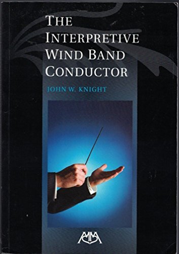 INTERPRETIVE WIND BAND CONDUCTOR