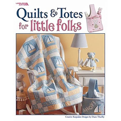 Quilts & Totes for Little Folks