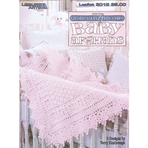 Leisure Arts, Inc. Absolutely Gorgeous Baby Afghans, Book 4