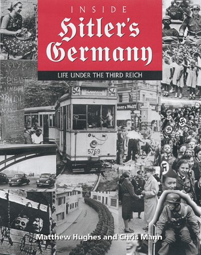 Inside Hitler's Germany: Life Under the Third Reich (Photographic Histories)