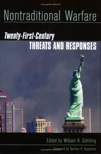 Nontraditional Warfare: Twenty-first Century Threats and Responses