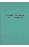 Sediment Transport: Theory and Practice