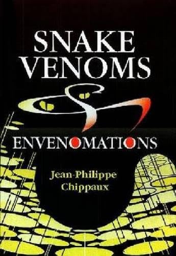 Snake Venoms And Envenomations