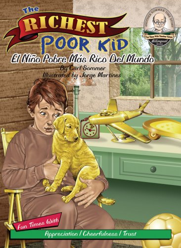 The Richest Poor Kid / El Nino Pobre Mas Rico Del Mundo (Another Sommer-time Story Bilingual, Band 16)