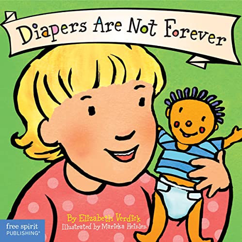 Diapers Are Not Forever (Board Book) (Best Behavior Series)