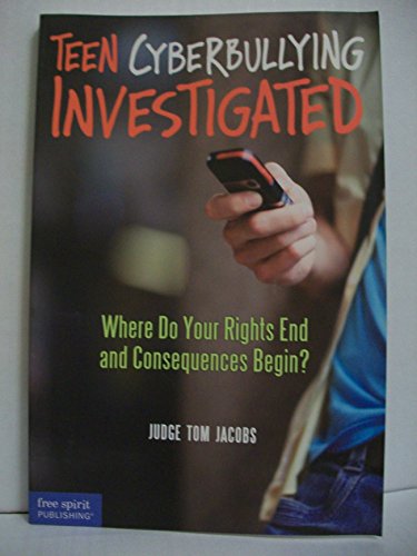 Teen Cyberbullying Investigated: Where Do Your Rights End and Consequences Begin?
