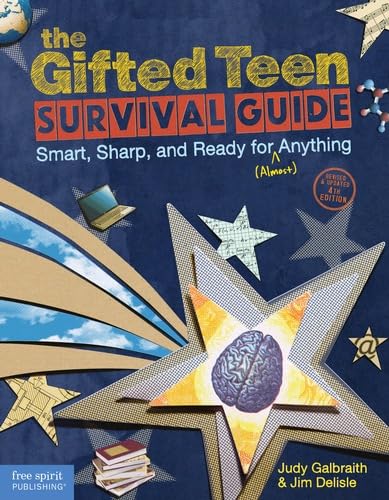 The Gifted Teen Survival Guide: Smart, Sharp, and Ready for (Almost) Anything