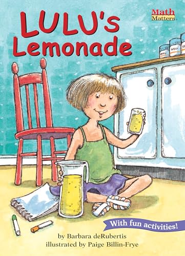 Lulu's Lemonade: Liquid Measure (Math Matters)