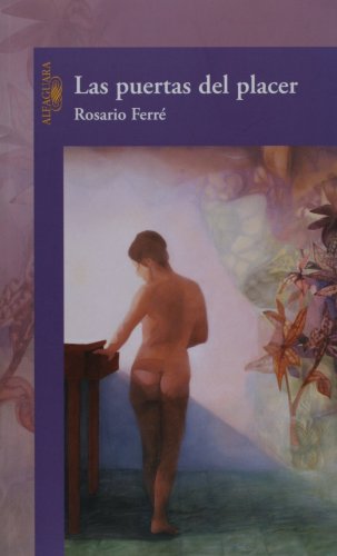 Las Puertas Del Placer/ Pleasure's Doors (Spanish Edition)