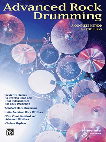 Advanced Rock and Roll Drumming: A Complete Method