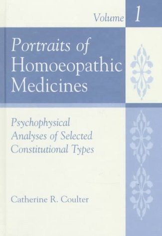 Portraits of Homoeopathic Medicines: Psychophysical Analyses of Selected Constitutional Types