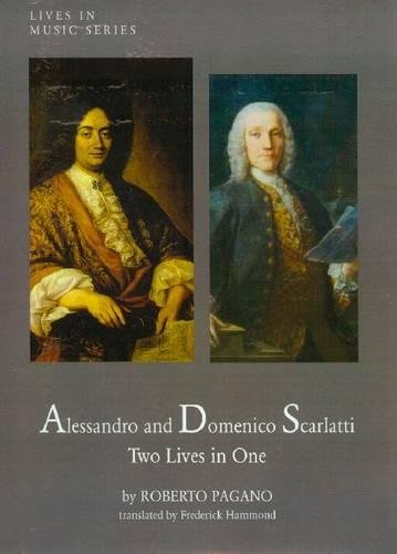 Allesandro And Domenico Scarlatti: Two Lives in One