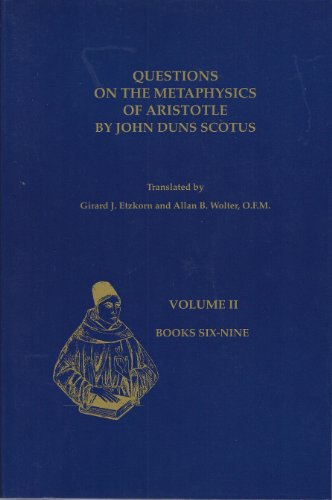 Questions on the Metaphysics of Aristotle by John Duns Scotus