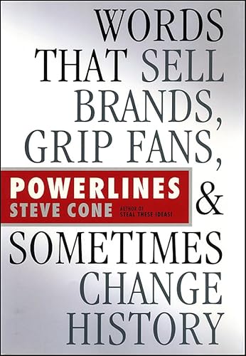 POWERLINES: Words That Sell Brands, Grip Fans, and Sometimes Change History (Bloomberg)