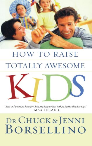 How to Raise Totally Awesome Kids