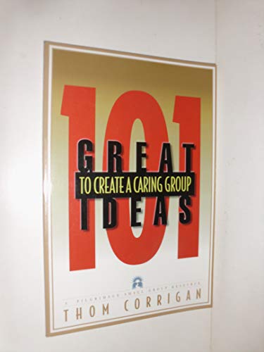 101 Great Ideas To Create A Caring Group