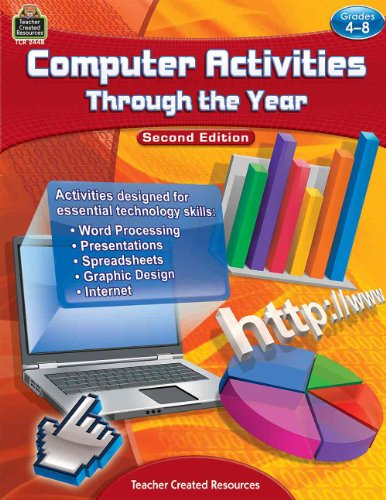 Computer Activities Through the Year Grade 4-8: Grades 4-8