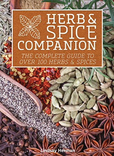 Herb & Spice Companion: The Complete Guide to over 100 Herbs & Spices
