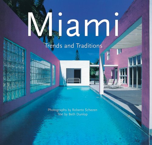 Miami: Trends and Traditions