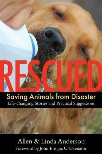 Rescued: Life-changing Stories of Saving Animals from Disaster