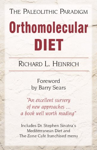 Orthomolecular Diet: The Paleolithic Paradigm