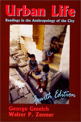 Urban Life: Readings in the Anthropology of the City