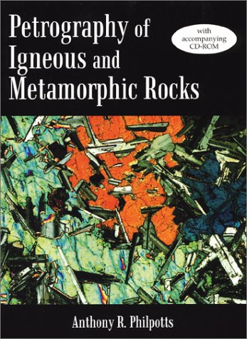 Petrography of Igneous and Metamorphic Rocks