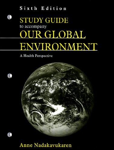 Our Global Environment: A Health Persepctive