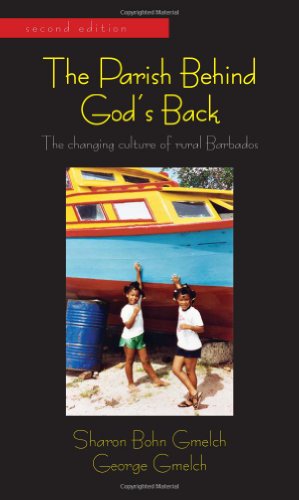 The Parish Behind God's Back: The Changing Culture of Rural Barbados, Second Edition